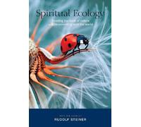 Rudolf Steiner Spiritual Ecology (Tascabile)