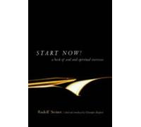 Rudolf Steiner Start Now (Tascabile)