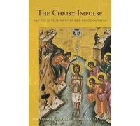 Rudolf Steiner The Christ Impulse (Tascabile)