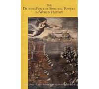 Rudolf Steiner The Driving Force of Spiritual Powers in World Histor (Tascabile)