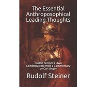 Rudolf Steiner The Essential Anthroposophical Leading Thoughts (Tascabile)