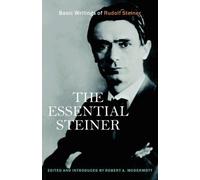 Rudolf Steiner The Essential Steiner (Tascabile)