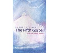 Rudolf Steiner The Fifth Gospel (Tascabile)