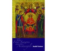 Rudolf Steiner The Four Seasons and the Archangels (Tascabile)