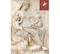 Rudolf Steiner The Goddess, The (Tascabile)