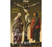 Rudolf Steiner The Gospel of St. John (Tascabile)