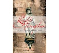 Rudolf Steiner The Knights Templar (Tascabile)