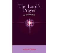 Rudolf Steiner The Lord's Prayer (Tascabile)