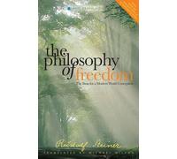 Rudolf Steiner The Philosophy of Freedom (Tascabile)