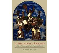 Rudolf Steiner The Philosophy of Freedom (Tascabile)