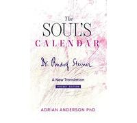Rudolf Steiner The Soul's Calendar (Tascabile)