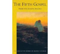 Rudolf Steiner The The Fifth Gospel (Tascabile)