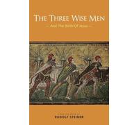 Rudolf Steiner The Three Wise Men (Tascabile)
