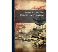 Rudolf Steiner Three Essays On Haeckel And Karma (Tascabile)
