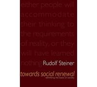 Rudolf Steiner Towards Social Renewal (Tascabile)