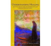 Rudolf Steiner Understanding Healing (Tascabile)