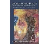 Rudolf Steiner Understanding Society (Tascabile)