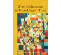 Rudolf Steiner What is Necessary in These Urgent Times (Tascabile)