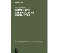 Rudolf Sühnel Homer Und Die Englische Humanität (Copertina rigida)