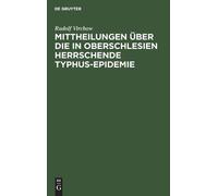 Rudolf Virchow Mittheilungen über die in Oberschlesien herrsc (Copertina rigida)