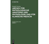 Rudolf Virchow Rudolf Virchow: Archiv Für Pathologische Anato (Copertina rigida)