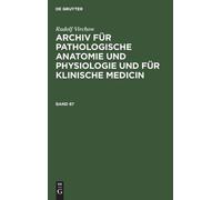 Rudolf Virchow Rudolf Virchow: Archiv Für Pathologische Anato (Copertina rigida)