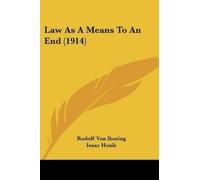 Rudolf Von Ihering Law As A Means To An End (1914) (Tascabile)