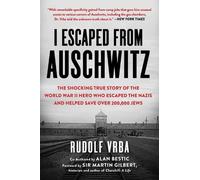 Rudolf Vrba I Escaped from Auschwitz (Tascabile)