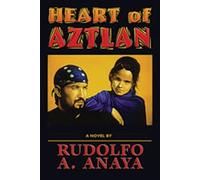 Rudolfo Anaya Heart of Aztlan (Tascabile)