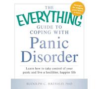Rudolph C Hatfiel The Everything Guide to Coping with Panic Disorde (Tascabile)