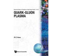 Rudolph C Hwa Quark-gluon Plasma (Copertina rigida)