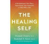 Rudolph E. Tanzi Deepak Chopra The Healing Self (Tascabile)