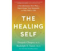 Deepak Chopra Rudolph E. Tanzi The Healing Self (Tascabile)