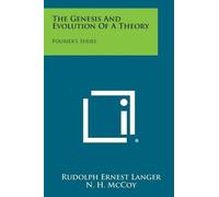 Rudolph Ernest Langer The Genesis and Evolution of a Theory (Tascabile)