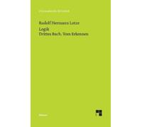 Rudolph Hermann Lotze Logik. Drittes Buch. Vom Erkennen (Tascabile)