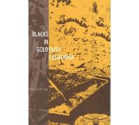 Rudolph M. Lapp Blacks in Gold Rush California (Tascabile)
