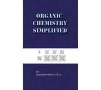 Rudolph Macy Organic Chemistry Simplified 3rd Edition (Copertina rigida)