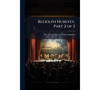 Rudolph Nureyev, Part 2 of 2 (Tascabile)