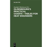 Rudolph Oldenbo Oldenbourg's practical charts - Tables for he (Copertina rigida)