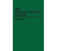 Rudolph Richard Reti The Thematic Process in Music (Copertina rigida)