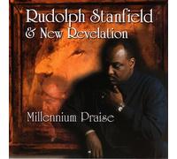 Rudolph Stanfield & a New Reve - Millennium Praise