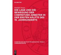 Rudolph Strauss Die Lage Und Die Bewegung Der Chemnitzer Arbe (Copertina rigida)