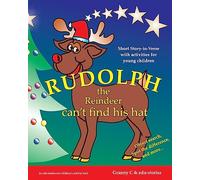 Rudolph the Reindeer can't find his hat: Short Story-in-Verse with Activities for Young Children