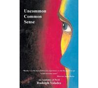 Rudolph Valadez Uncommon Common Sense (Tascabile)
