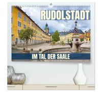 Rudolstadt - im Tal der Saale (hochwertiger Premium Wandkalender 2026 DIN A2 quer), Kunstdruck in Hochglanz: Fotoreise durch Rudolstadt, eine Stadt zu Füßen des Residenzschloss Heidecksburg