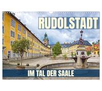 Rudolstadt - im Tal der Saale (Wandkalender 2026 DIN A3 quer), CALVENDO Monatskalender: Fotoreise durch Rudolstadt, eine Stadt zu Füßen des Residenzschloss Heidecksburg