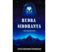 RUDRA SIDDHANTA: The Sacred Truth