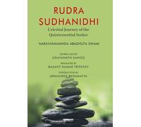 Rudra Sudhanidhi: Celestial Journey of the Quintessential Seeker