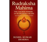 Rudraksha Mahima: The Sacred Power of Rudraksha Beads
