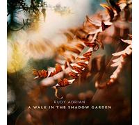 RUDY ADRIAN - A WALK IN THE SHADOW GARDEN - CD - E72z